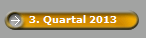 3. Quartal 2013