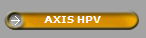 AXIS HPV