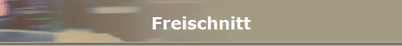 Freischnitt